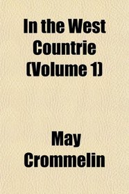 In the West Countrie (Volume 1)