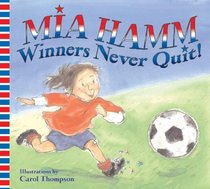 Winners Never Quit! (Turtleback School & Library Binding Edition)