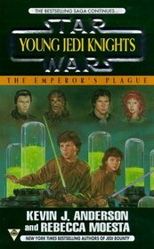 The Emperor's Plague (Star Wars: Young Jedi Knights, Book 11)