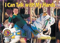 I Can Talk With My Hands (Learn to Read Social Studies)