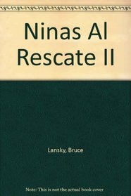Ninas Al Rescate II (Spanish Edition)