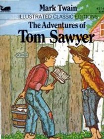 The Adventures of Tom Sawyer (Illustrated Classic Editions)