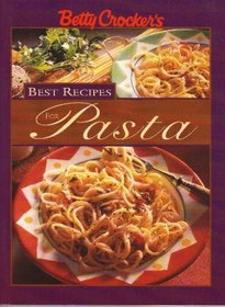 Betty Crocker's A Passion for Pasta