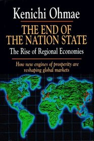 END OF THE NATION STATE : The Rise of Regional Economies