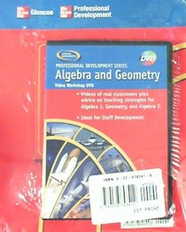 Glencoe Professional Development Series Algebra and Geometry DVD and Workbook Facilitator's Guide. (DVD)