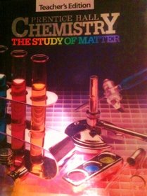 Chemistry Teachers Edn: The Study of Matter