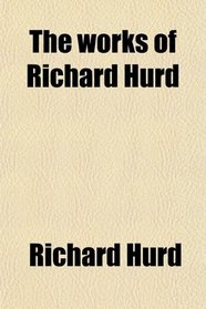 The Works of Richard Hurd (Volume 8)