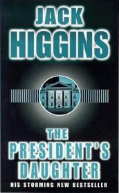 The President's Daughter (Sean Dillon, Bk 6)