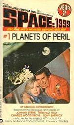 PLANETS OF PERIL (SPACE: 1999 YEAR 2, NO 1)