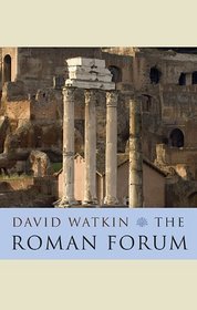 The Roman Forum (Wonders of the World)