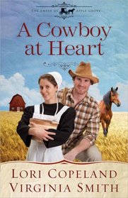 A Cowboy at Heart (Amish of Apple Grove, Bk 3)