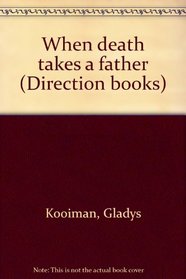 When death takes a father (Direction books)