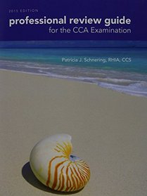Professional Review Guide for the CCA Examination, 2015 Edition (Book Only)