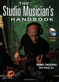 The Studio Musician's Handbook (Hal Leonard Music Pro Guides)