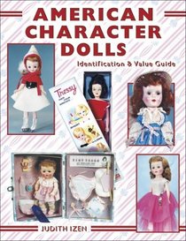 American Character Dolls: Identification  Value Guide (Identification  Value Guide)