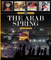 The Arab Spring (Turning Points)