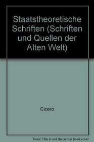 Staatstheoretische Schriften (Schriften Und Quellen Der Alten Welt) (Latin and German Edition)