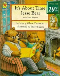 It's About Time, Jesse Bear: And Other Rhymes (Jesse Bear)