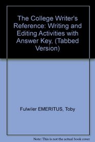Writing and Editing Activities with Answer Key for The College Writer's Reference (Tabbed Version)