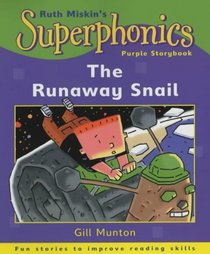 The Runaway Snail (Superphonics Purple Storybooks)