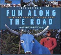 Fun Along the Road : American Tourist Attractions - Another Amazing Album from America's Number One Roadside Observer