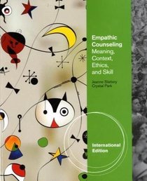EMPATHIC COUNSELING: MEANING,CONTEXT, ETHICS & SKILL