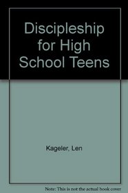 Discipleship for High School Teens