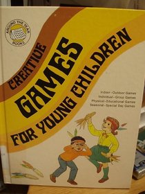 Creative games for young children (Around the year books)