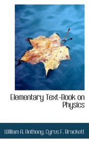 Elementary Text-Book on Physics