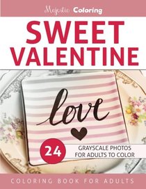 Sweet Valentine: Grayscale Photo Coloring for Adults