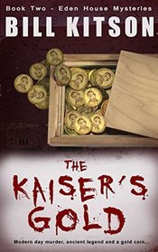 The Kaiser's Gold (Eden House Mysteries) (Volume 2)