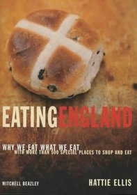 Eating England: Why We Eat What We Eat