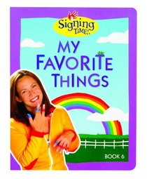 Signing Time Book Vol. 6 My Favorite Things