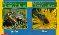 Getting To Know Nature's Children.........Turtles & Bees