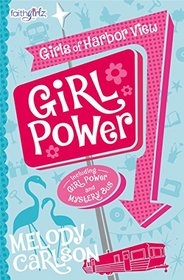 Girl Power (Faithgirlz / Girls of Harbor View)