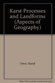 Karst Processes and Landforms (Aspects of Geography)