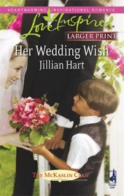 Her Wedding Wish (Steeple Hill Love Inspired, No 447) (Larger Print)