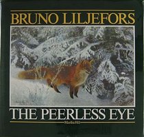 Bruno Liljefors the Peerless Eye