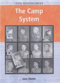 The Camp System (Holocaust)