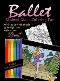 Ballet Stained Glass Coloring Fun (Boxed Sets/Bindups)