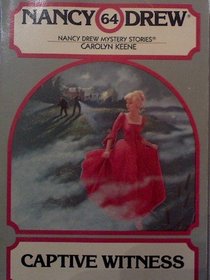 The Captive Witness (Nancy Drew Mystery Stories, No 64)