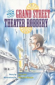 The Grand Street Theater Robbery (Rigby PM Extensions: Fiction Emerald Level)