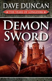 Demon Sword (The Years of Longdirk: Book One)