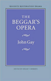 The Beggar's Opera (Regents Restoration Drama Series)