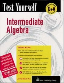 Test Yourself : Intermediate Algebra (Test Yourself)