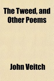 The Tweed, and Other Poems