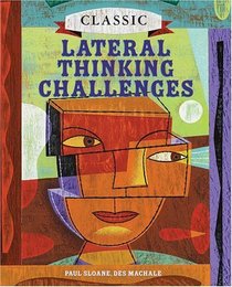 Classic Lateral Thinking Challenges