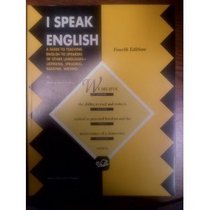 I Speak English: A Guide to Teaching English to Speakers of Other Languages-Listening, Speaking, Reading, Writing