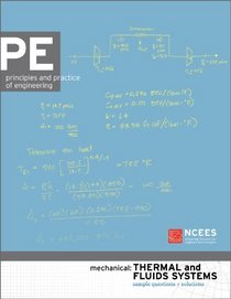PE Mechanical: Thermal and Fluids Systems Sample Questions and Solutions