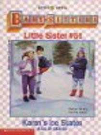 Karen's Ice Skates (Baby-Sitters Little Sister #56)